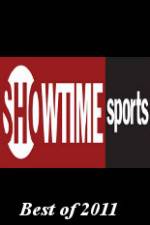 Watch Showtime Sports Best of 2011 Afdah