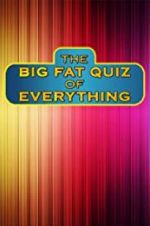 Watch The Big Fat Quiz of Everything Afdah