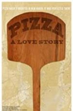 Watch Pizza: A Love Story Afdah