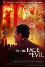 Watch In the Face of Evil: Reagan\'s War in Word and Deed Afdah