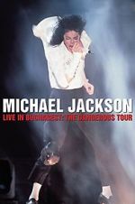 Watch Michael Jackson Live in Bucharest: The Dangerous Tour Afdah