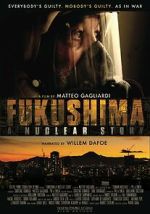 Watch Fukushima: A Nuclear Story Afdah