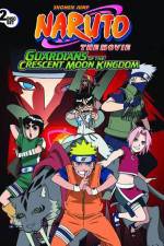 Watch Naruto the Movie 3 Guardians of the Crescent Moon Kingdom Afdah