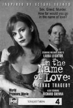 Watch In the Name of Love: A Texas Tragedy Afdah