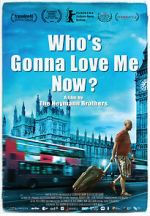 Watch Who\'s Gonna Love Me Now? Afdah