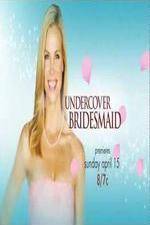 Watch Undercover Bridesmaid Afdah