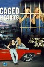 Watch Caged Hearts Afdah