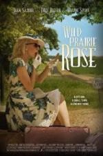 Watch Wild Prairie Rose Afdah