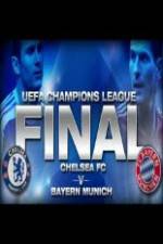 Watch UEFA Champions Final Bayern Munich Vs Chelsea Afdah