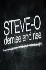 Watch Steve-O: Demise and Rise Afdah