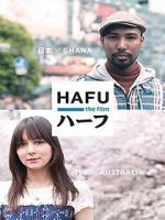 Watch Hafu: The Mixed-Race Experience in Japan Afdah