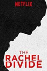 Watch The Rachel Divide Afdah