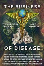 Watch The Business of Disease Afdah