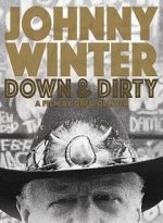 Watch Johnny Winter: Down & Dirty Afdah