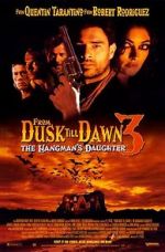 Watch From Dusk Till Dawn 3: The Hangman\'s Daughter Afdah