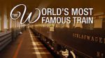 Watch The Worlds Most Famous Train Afdah