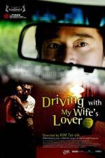 Watch Driving with My Wife's Lover Afdah
