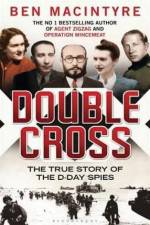 Watch Double Cross The True Story of the D-day Spies Afdah
