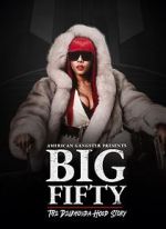 Watch American Gangster Presents: Big 50 - The Delrhonda Hood Story Afdah