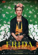 Watch Frida. Viva la Vida Afdah
