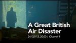 Watch A Great British Air Disaster Afdah