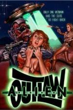 Watch Alien Outlaw Afdah