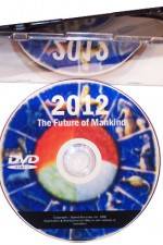 Watch 2012 - The Future of Mankind Afdah