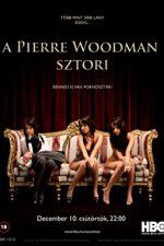 Watch The Pierre Woodman Story Afdah