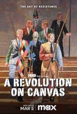 Watch A Revolution on Canvas Afdah