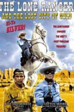 Watch The Lone Ranger and the Lost City of Gold Nowvideo