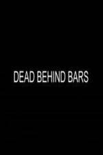 Watch Dead Behind Bars Afdah