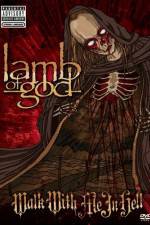 Watch Lamb of God: Walk With Me in Hell Afdah