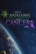 Watch About Cannabis and Cancer Afdah