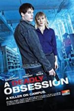 Watch A Deadly Obsession Afdah