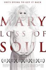 Watch Mary Loss of Soul Afdah