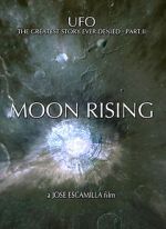 Watch UFO: The Greatest Story Ever Denied II - Moon Rising Afdah