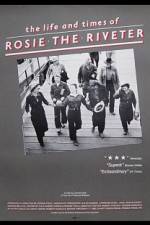 Watch The Life and Times of Rosie the Riveter Afdah