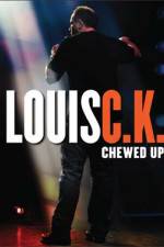 Watch Louis C.K.: Chewed Up Afdah