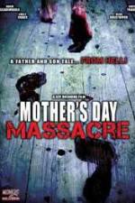 Watch Mother's Day Massacre Afdah