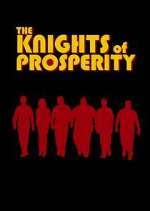 Watch The Knights of Prosperity Afdah