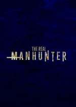 Watch The Real Manhunter Afdah
