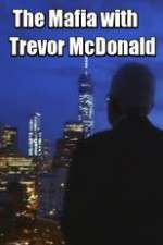 Watch The Mafia with Trevor McDonald Afdah