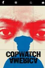 Watch Copwatch America Afdah