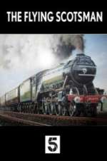 Watch The Unstoppable Flying Scotsman Afdah