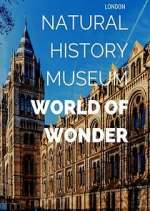 Watch Natural History Museum: World of Wonder Afdah