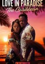 Watch Love in Paradise: The Caribbean Afdah