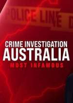 Watch Crime Investigation Australia: Most Infamous Afdah