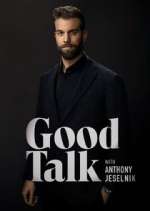 Watch Good Talk with Anthony Jeselnik Afdah