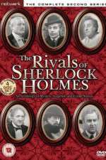 Watch The Rivals of Sherlock Holmes Afdah