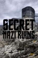 Watch Secret Nazi Ruins Afdah